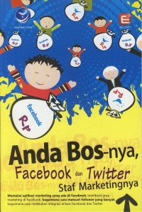 Image of Anda Bos-nya,Facebook dan Twitter Staf Marketingnya