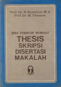 Image of BUKU PENUNTUN MEMBUAT THESIS SKRIPSI DI SERTAI MAKALAH