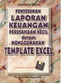 Image of PENYUSUNAN LAPORAN KEUANGAN PERUSAHAAN KECIL dengan MENGGUNAKAN TEMPLATE EXCEL