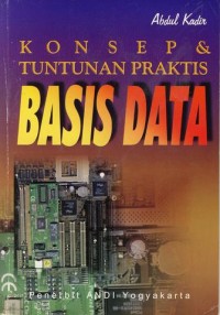 Image of KONSEP & TUNTUNAN PRAKTIS BASIS DATA
