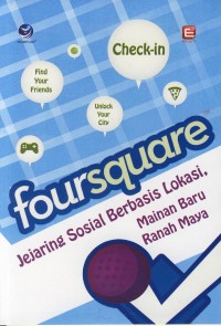 Image of Four Square,Jejaring Sosial Berbasis Lokasi,Mainan Baru Ranah Maya