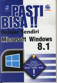 Image of Pasti Bisa!! Belajar Sendiri Microsoft Windows 8.1