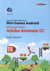 Image of Panduan Praktis Membuat Mini Games Android Menggunakan Adobe Animate CC