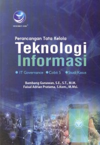 Image of Perencangan Tata Kelola Teknologi Informasi