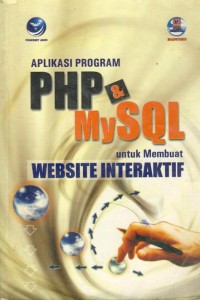 Image of Aplikasi PHP & MySQL untuk membuat WEBSITE INTERAKTIF