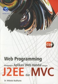 Image of Web Programming Membangun Aplikasi Web Handal dengan J2EE dan MVC