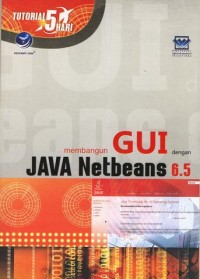 Image of TUTORIAL 5 HARI membangun GUI dengan JAVA Netbeans 6.5