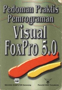 Image of Pedoman Praktis Pemrograman Visual FoxPro 5.0