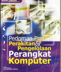 Image of Pedoman Praktis Perakitan & Pengelolaan Perangkat Komputer