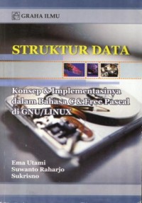 Image of Struktur Data Konsep & Implementasinya dalam Bahasa C & Free Pascal di GNU/LINUX